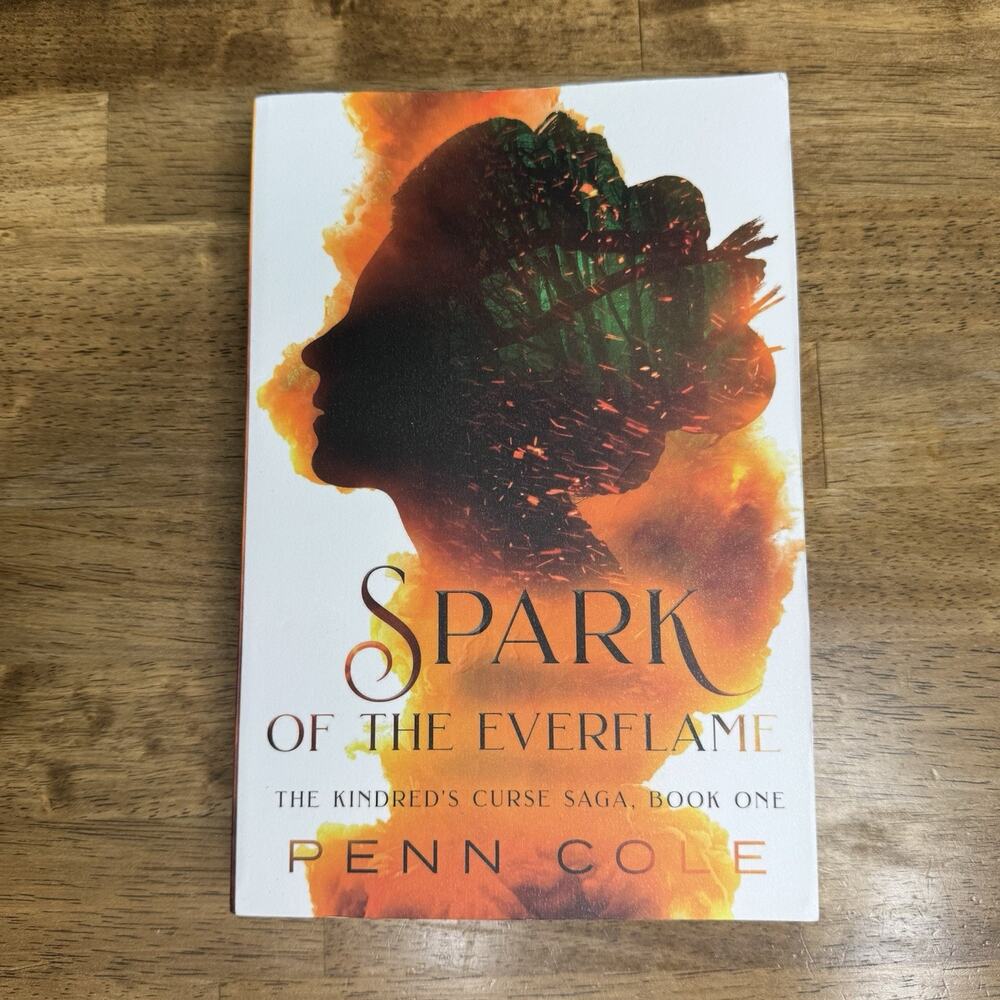 Spark of the Everflame The Kindred's Curse Saga Book One Paperback by Penn Cole